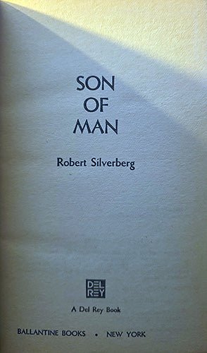 Thehalf title of the book 'Son of Man' by Robert Silverberg, published by Del Rey Books in Ballantine Books. The cover is off-white with dark blue text and a diagonal shadow across the top right corner.