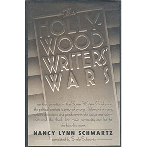 Cover of Hollywood Writers' Wars by Nancy Lynn Schwartz. Features stylized text and a sepia-tone design reflecting 1930s-40s Hollywood.