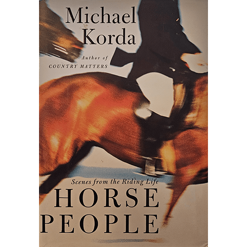 Cover of Horse People by Michael Korda, featuring a blurred image of a rider on a galloping horse. The design captures the energy and movement of equestrian life, reflecting the book's themes.