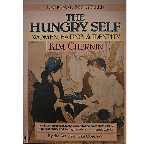 The Hungry Self: Women, Eating & Identity