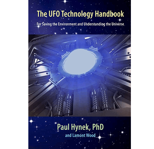 The UFO Technology Handbook: For Saving the Environment and Understanding the Universe