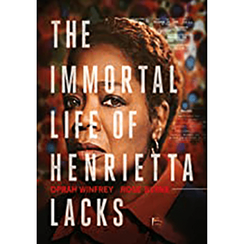 The Immortal Life of Henrietta Lacks