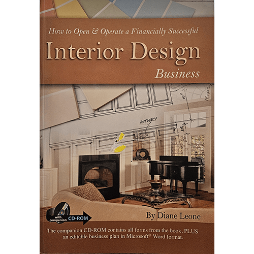 Cover of How to Open & Operate a Financially Successful Interior Design Business by Diane Leone, showing a living room with a fireplace, grand piano, and step-by-step business strategy text.