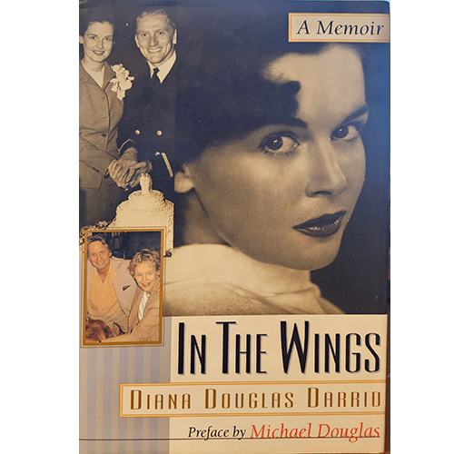 In the Wings a Memoir by Diana Douglas Darrid