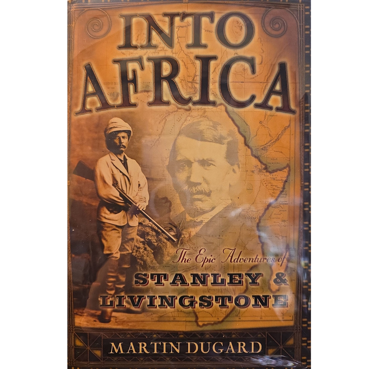 Book cover for 'Into Africa: The Epic Adventure of Stanley & Livingstone' by Martin Dugard, featuring sepia-toned historical portraits and a map background.
