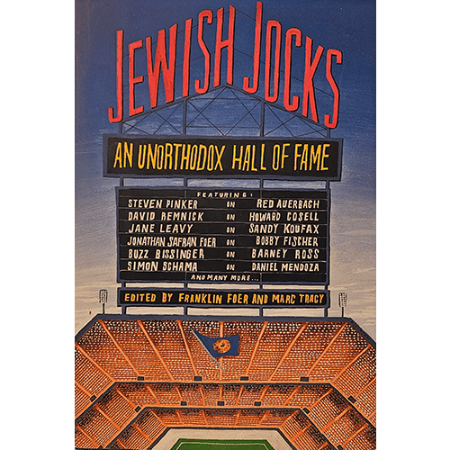 Cover of Jewish Jocks: An Unorthodox Hall of Fame, showing a stadium scoreboard listing contributors like Steven Pinker and David Remnick, set against a vibrant stadium illustration.