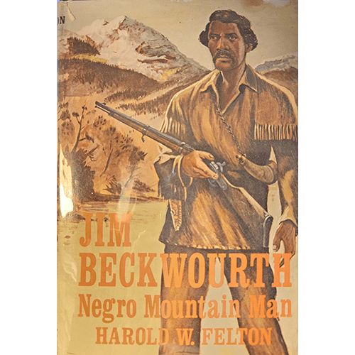 The cover shows Jim Beckwourth standing with a rifle in hand, against a rugged mountain backdrop, wearing a fringed jacket. His stern expression captures the intensity and adventure of his legendary life.