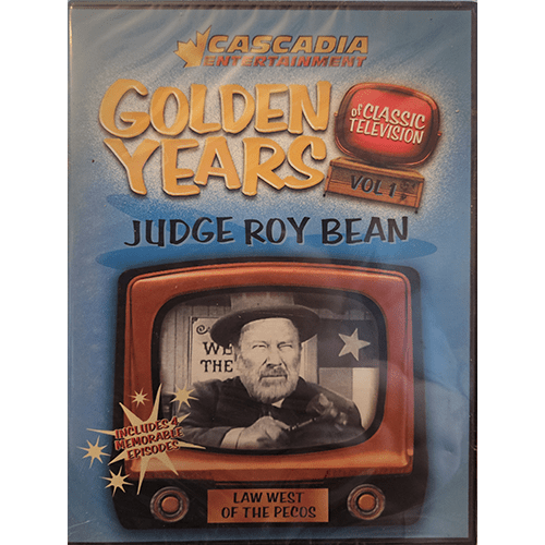 DVD cover for Golden Years: Judge Roy Bean Volume 1 from Cascadia Entertainment, featuring Judge Roy Bean in a vintage TV screen with text "Law West of the Pecos" and "Classic Television."