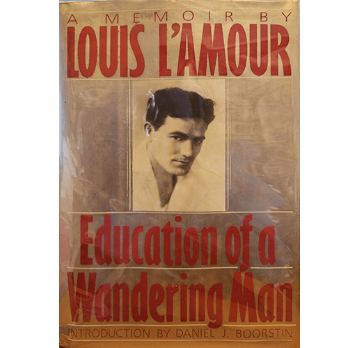 The cover of "Education of a Wandering Man" by Louis L'Amour features a sepia-toned photograph of the author, framed by bold red and gold lettering, evoking the spirit of a classic adventure memoir.