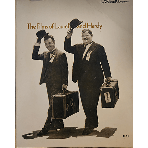 The cover of "The Films of Laurel and Hardy" by William K. Everson features a sepia-toned image of the iconic comedy duo, tipping their hats while holding suitcases, symbolizing their journey through film history.