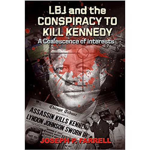 LBJ and the Conspiracy to Kill Kennedy: A Coalescence of Interests