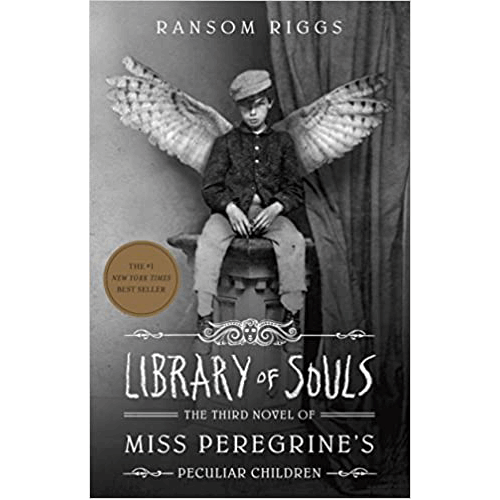Library of Souls Novel Three Miss Peregrine's Peculiar Children