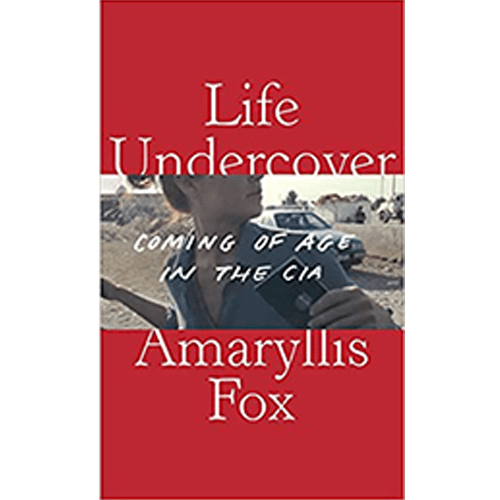 Cover of Life Undercover by Amaryllis Fox, featuring a red background with a blurred image of Fox holding a camera in the field.