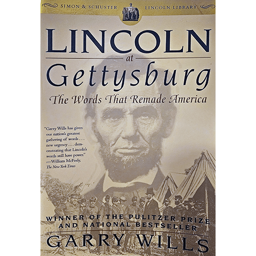 Cover of Lincoln at Gettysburg: The Words That Remade America by Garry Wills, featuring a sepia-toned image of Abraham Lincoln and a group of soldiers, with award-winning accolades.