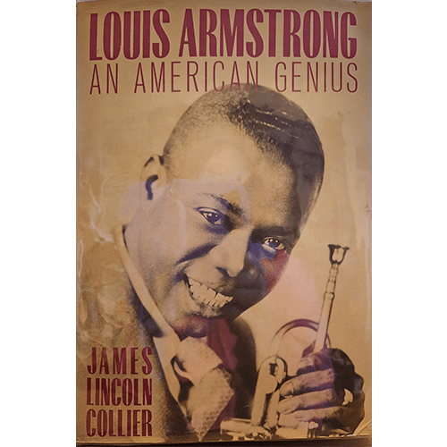 Louis Armstrong: An American Genius