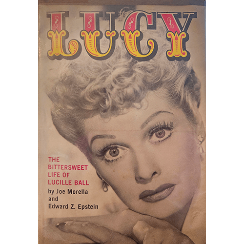 Cover of Lucy: The Bittersweet Life of Lucille Ball by Joe Morella and Edward Z. Epstein, featuring a close-up of Lucille Ball with her iconic gaze and the title in bold, decorative text.