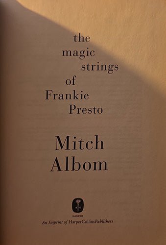 Title page of The Magic Strings of Frankie Presto by Mitch Albom, Harper first edition