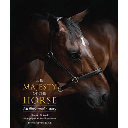 The Majesty of the Horse: An Illustrated History