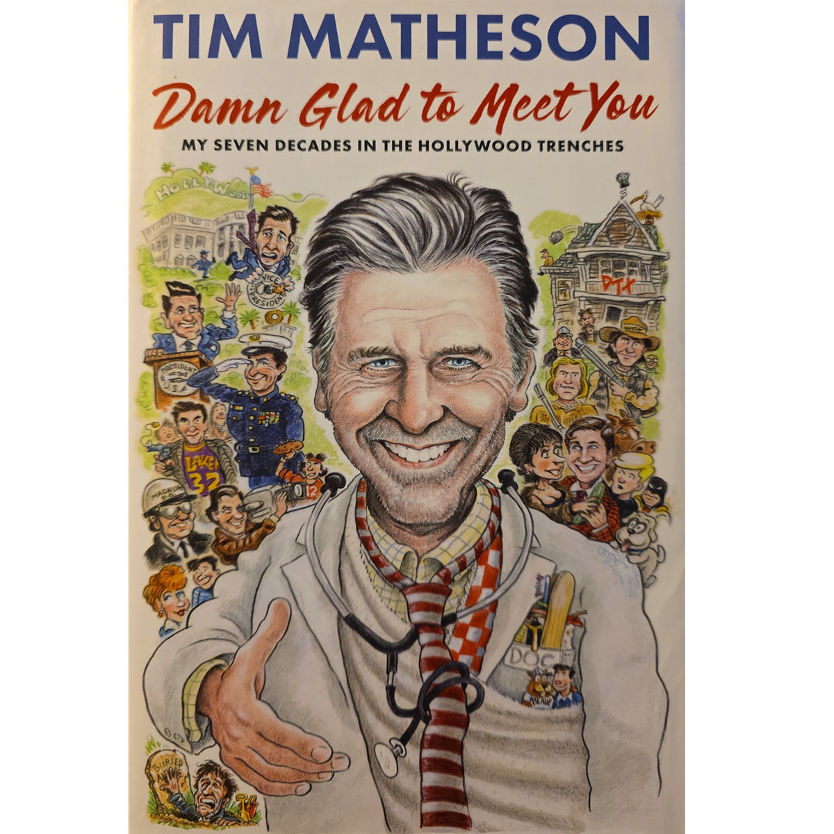 Book cover for 'Tim Matheson: Damn Glad to Meet You: My Seven Decades in the Hollywood Trenches' featuring a large illustrated portrait of Tim Matheson in a doctor's coat and striped tie, surrounded by smaller caricature portraits and scenes.
