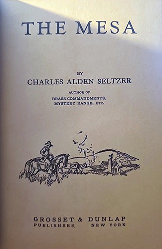 The Mesa by Charles Alden Seltzer — Early Grosset & Dunlap Edition (1932) – rare, vintage, or collectible item from Deb’s Book Paradise