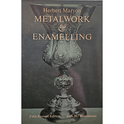 Cover of Metalwork & Enamelling by Herbert Maryon, fifth revised edition, featuring a detailed image of a metal-crafted vessel with intricate designs. The book promises practical guidance with 367 illustrations.