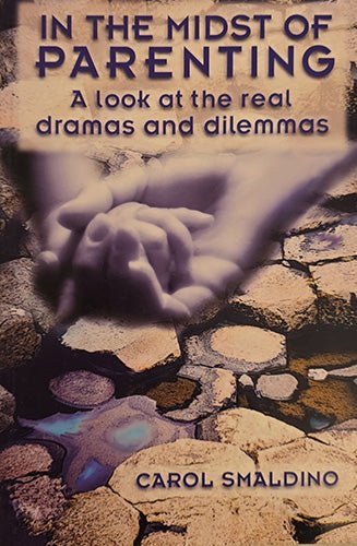Book cover of 'In the Midst of Parenting' by Carol Smaldino with hands on a textured surface.