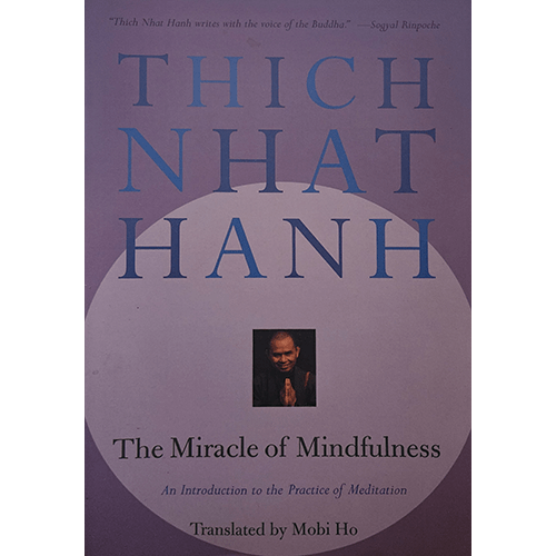 the Miracle of Mindfulness