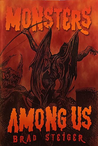 Book cover for 'Monsters Among Us' by Brad Steiger, featuring a dark winged demon-like figure holding a bow against a fiery red-orange background with large orange title text.