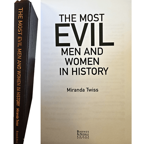 The Most Evil Men and Women in History