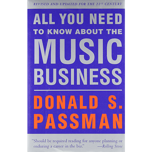 All You Need to Know About the Music Business: Revised and Updated for the 21st Century Hardcover
