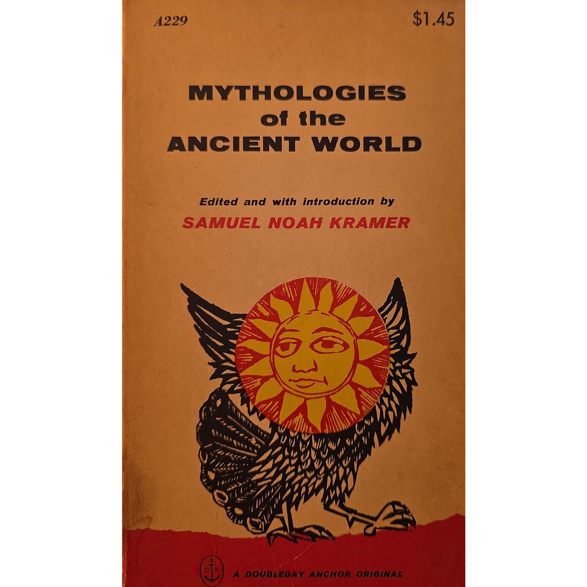 Front cover of the book 'Mythologies of the Ancient World' edited by Samuel Noah Kramer, featuring a warm brown background with black and red text and a stylized winged sun illustration.