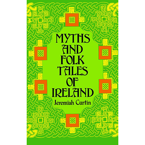 Myths and Folk Tales of Ireland