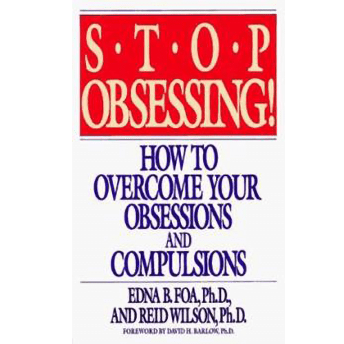 Stop Obsessing!: How to Overcome Your Obsessions and Compulsions