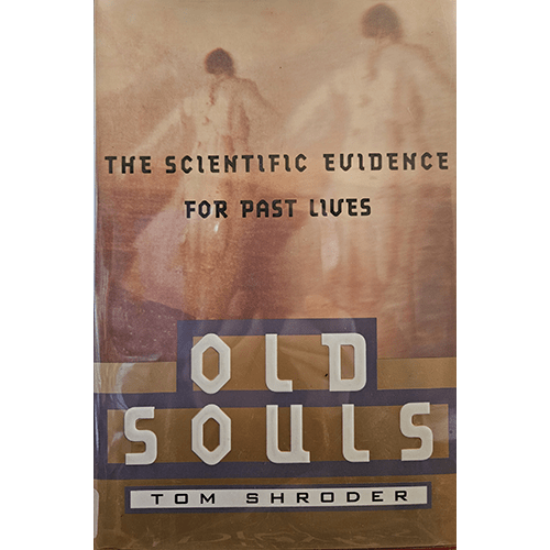 Old Souls: The Scientific Evidence for Past Lives