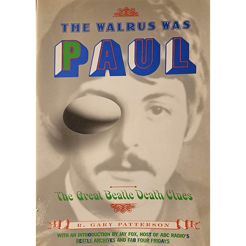 Cover of The Walrus Was Paul: The Great Beatle Death Clues by R. Gary Patterson, featuring a black-and-white image of Paul McCartney with bold 3D text and a vintage design aesthetic.