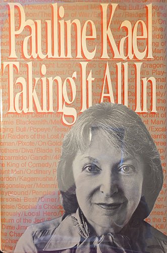 Pauline Kael Taking it all In – rare, vintage, or collectible item from Deb’s Book Paradise