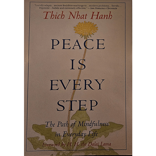 Peace is Every Step