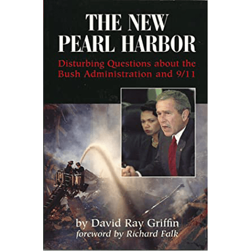 Cover of The New Pearl Harbor by David Ray Griffin, featuring Bush and Condoleezza Rice above an image of the Twin Towers in flames.