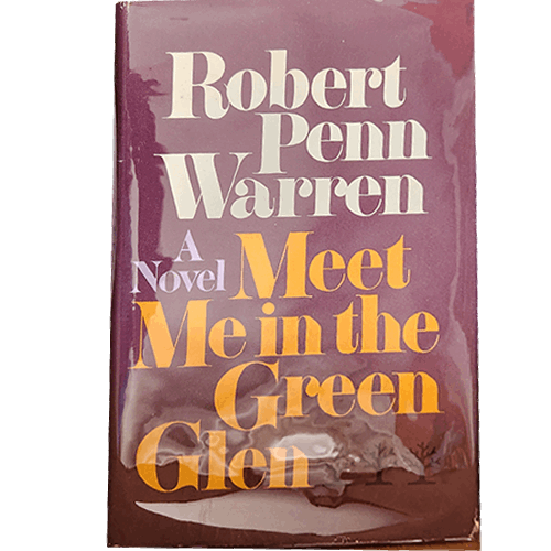 Meet me in the Green Glen- Robert Penn Warren