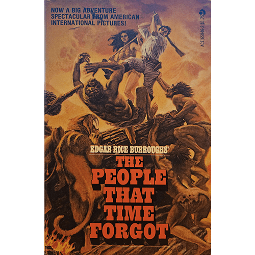 The cover of The People That Time Forgot features dynamic artwork of a battle scene, with prehistoric tribes fighting in a chaotic frenzy under a rugged, primeval backdrop. A bold, vintage adventure design.