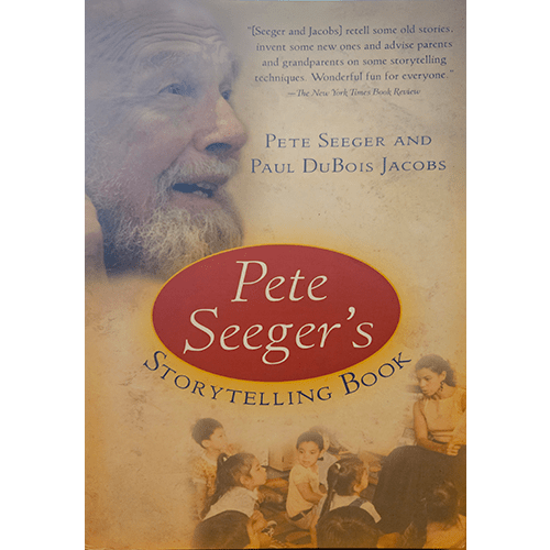 The cover of Pete Seeger's Storytelling Book features an image of Pete Seeger in profile, smiling with a wise, grandfatherly expression. Below, a group of children are depicted listening intently to a story. The title is placed in a large red oval with a golden border, conveying a warm, inviting tone.