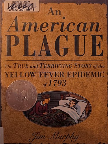 Front cover of An American Plague by Jim Murphy, hardcover history of the 1793 yellow fever epidemic with illustrated scene