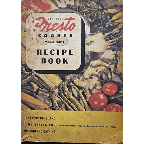 Vintage Presto Cooker Recipe Book cover, showing a colorful spread of fresh vegetables and classic cooking instructions for the Presto Model '60'. Features bold fonts and retro imagery for nostalgic appeal.