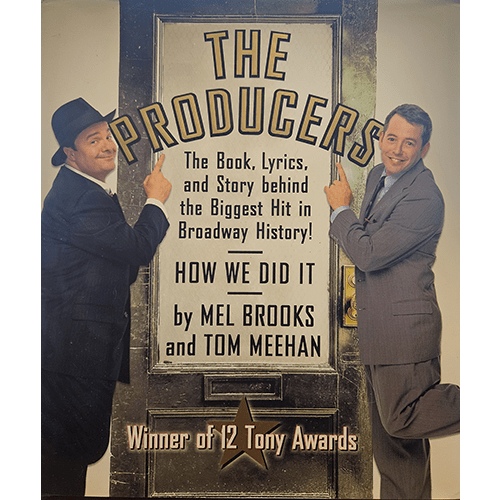 Cover of "The Producers: How We Did It" by Mel Brooks and Tom Meehan, featuring a classic image of the two in character, showcasing their iconic roles in Broadway's most awarded musical