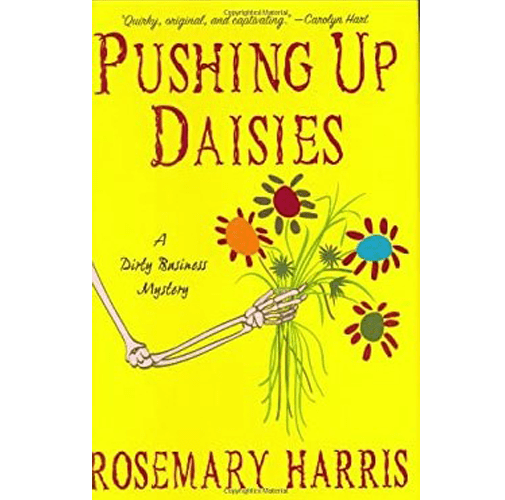 Pushing Up Daisies: A Dirty Business Mystery