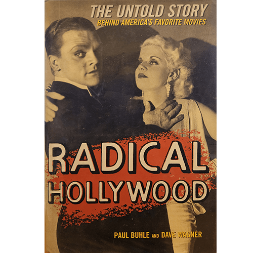 Radical Hollywood