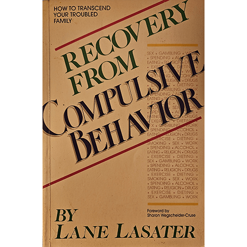 The cover of "Recovery from Compulsive Behavior" by Lane Lasater features bold typography and a beige background with a focus on overcoming addiction and compulsive behaviors, including gambling and overeating.