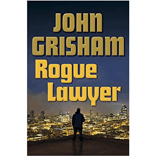 Rogue Lawyer: A Novel Hardcover