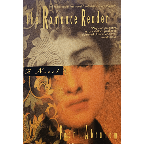 Cover of The Romance Reader by Pearl Abraham features a close-up of a woman's face partially overlaid with intricate floral patterns, symbolizing the blend of personal identity and cultural tradition.