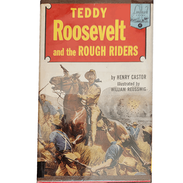 Teddy Roosevelt and the Rough Riders